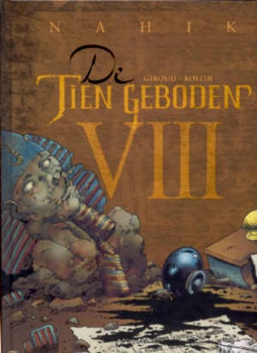 Tien Geboden 8 - Nahik, Hardcover (Glénat)