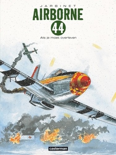 Airborne 44 5 - Als je moet overleven, Hardcover (Casterman)