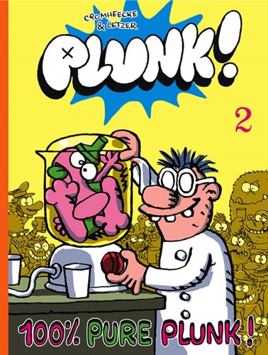 Plunk! 2 - 100 procent pure Plunk, Softcover (Strip2000)