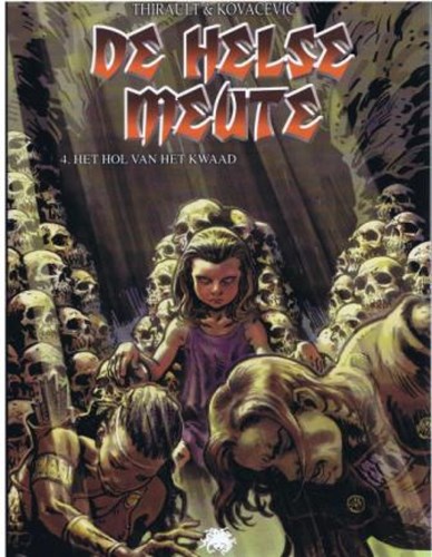 Helse Meute, de 4 - Het hol van het kwaad, Softcover (Medusa)