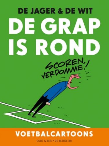 Peter de Wit - Collectie  - De grap is rond, Softcover (Oog & Blik/De Bezige Bij)