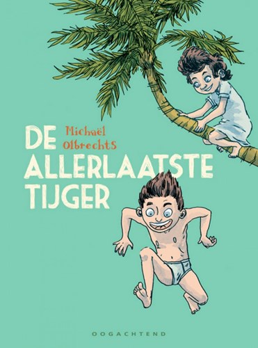 Michaël Olbrechts - Collectie  - Allerlaatste tijger, Softcover (Oogachtend)
