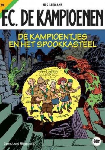 F.C. De Kampioenen 80 - De Kampioentjes en het spookkasteel, Softcover, Eerste druk (2014) (Standaard Uitgeverij)