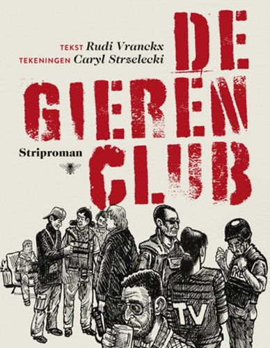 Rudi Vranckx - diversen  - De Gierenclub, Softcover (Bezige Bij Antwerpen)