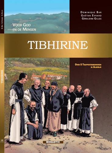 Dominique Bar  - Tibhirine, voor god en de mensen, Hardcover (Monastic uitgeverij)