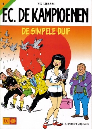 F.C. De Kampioenen 18 - De simpele duif , Softcover, Eerste druk (2001) (Standaard Uitgeverij)
