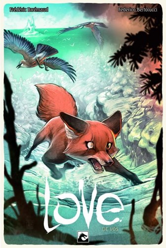 Love (Animal Kingdom) 1 - De vos, Hardcover, Eerste druk (2012) (Dark Dragon Books)