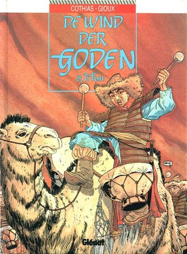 Wind der Goden, de 8 - Ti fun, Hardcover, Eerste druk (1994) (Glénat Benelux)
