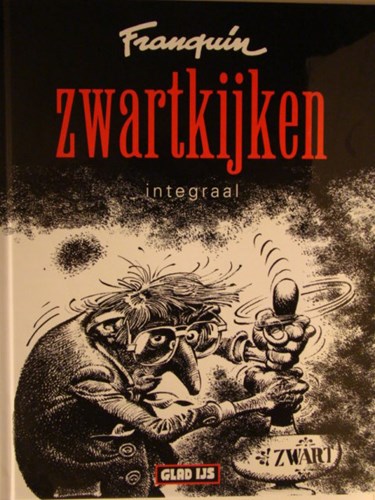 Zwartkijken 1 - Zwartkijken - Integraal, Softcover, Zwartkijken - Integraal (Glad IJs)