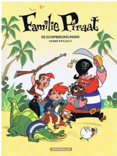 Familie piraat 1 - De schipbreukelingen, Softcover (Dargaud)
