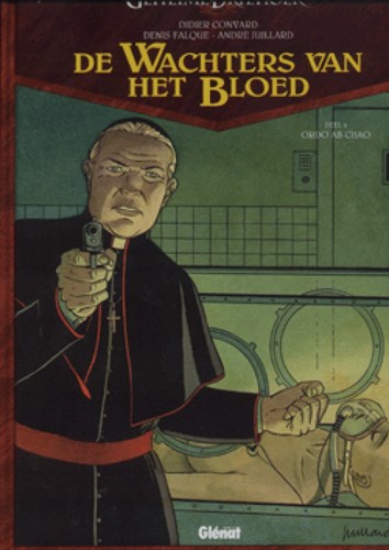 Geheime driehoek - Wachters van het bloed 4 - Ordo Ab Chao, Hardcover (Glénat)