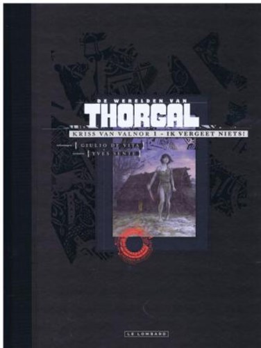 Thorgal, de werelden van  / Kriss van Valnor 1 - Ik vergeet niets!, Luxe, Kriss van Valnor Luxe (Lombard)