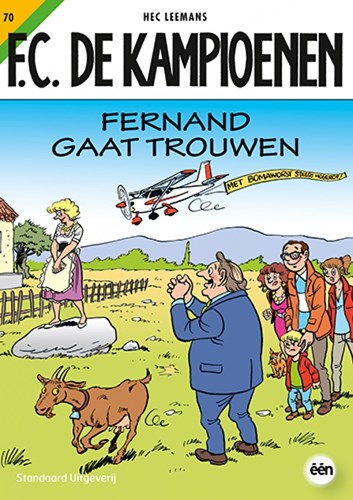 F.C. De Kampioenen 70 - Fernand gaat trouwen, Softcover, Eerste druk (2011) (Standaard Uitgeverij)