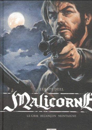 Malicorne 1 - Eerste deel, Hardcover (12 bis)