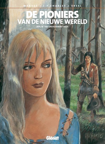 Pioniers van de Nieuwe Wereld, de 18 - Het grote Rendez-Vous, Hardcover (Glénat)