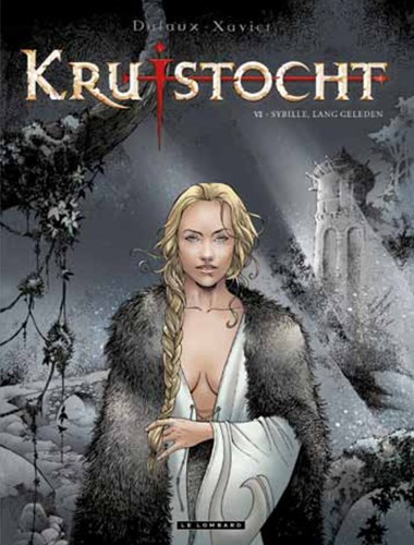 Kruistocht 6 - Sybille, lang geleden, Softcover, Eerste druk (2011) (Lombard)