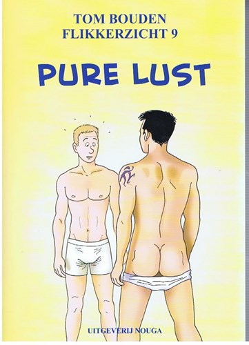 Flikkerzicht 9 - Pure Lust, Softcover (Nouga)