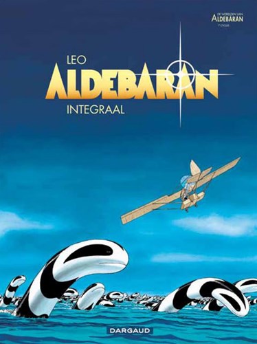 Aldebaran - 1e cyclus  - Integraal, Hardcover (Dargaud)