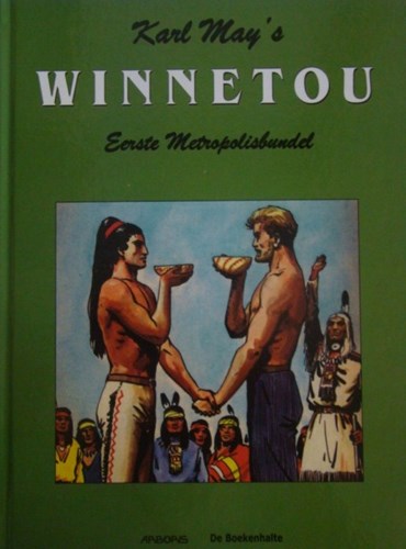 Winnetou - Metropolisbundels 1 - Eerste metropolisbundel, Hardcover, Karl May - Eerste Standaard Reeks (Arboris)