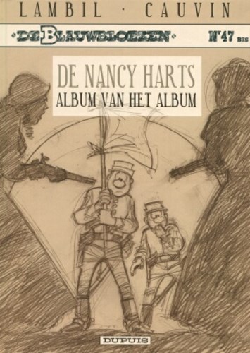 Blauwbloezen, de 47 bis - De Nancy Harts - Album van het album, Hardcover, Blauwbloezen Hc (Dupuis)