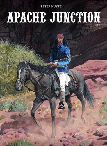 Apache Junction 1 - Boek 1, Hardcover (Silvester Strips & Specialities)