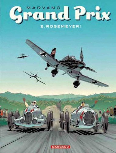 Grand Prix 2 - Rosemeyer!, Hardcover (Dargaud)