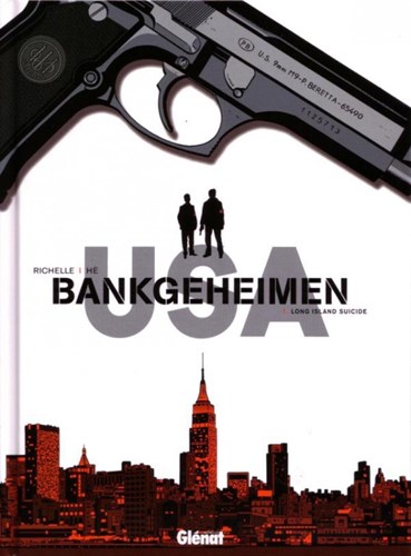 Bankgeheimen - USA 1 - Long island suicide, Hardcover (Glénat)