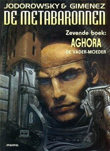 Metabaronnen, de 7 - Aghora de Vader-Moeder, Softcover, Eerste druk (2003) (Arboris)