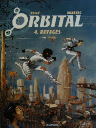 Orbital 4 - Ravages, Softcover, Eerste druk (2010) (Dupuis)