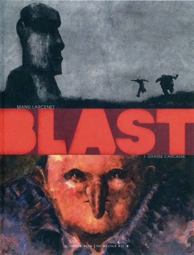 Blast 1 - Vette Bast, Hardcover (Oog & Blik/De Bezige Bij)