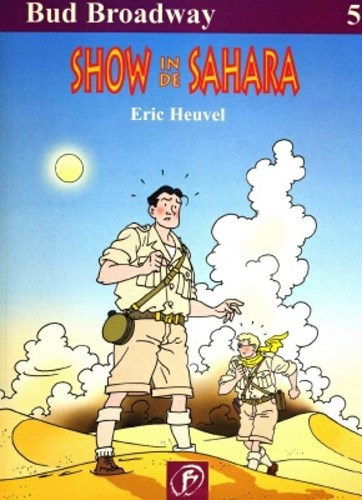 Bud Broadway 5 - Show in de Sahara, Softcover (Boumaar)
