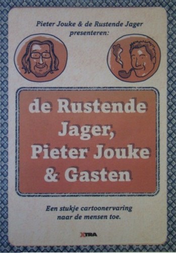 Pieter Jouke - diversen  - De rustende Jager, Pieter Jouke & Gasten - Een stukje cartoonervaring naar de mensen toe, Softcover (Xtra)