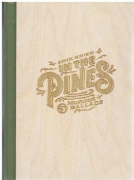 Erik Kriek - Collectie  - In the pines, Luxe (Scratch)