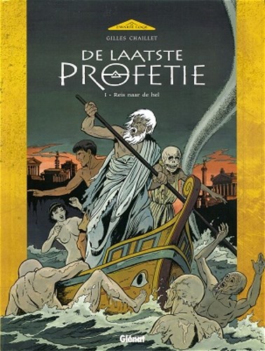 Laatste profetie, de 1 - Reis naar de hel, Hardcover (Glénat)