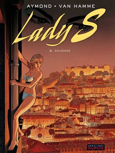 Lady S 6 - Saudade, Softcover, Eerste druk (2010) (Dupuis)