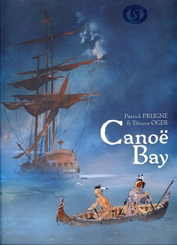 Canoë Bay 1 - Canoë bay, Hardcover (Silvester Strips & Specialities)