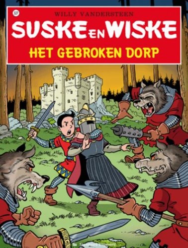 Suske en Wiske 327 - Het gebroken dorp, Softcover, Vierkleurenreeks - Softcover (Standaard Uitgeverij)