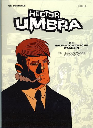 Hector Umbra 3 - Het leven voor de dood, Hardcover (Silvester Strips & Specialities)