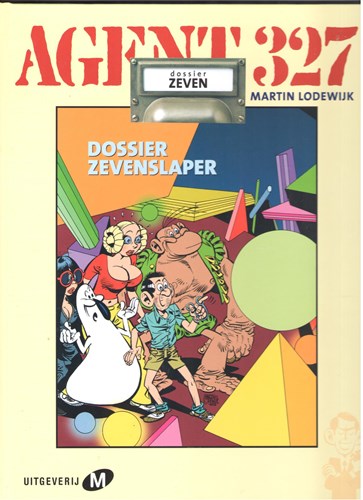 Agent 327 - Dossier 7 - Dossier Zevenslaper, Hardcover, Agent 327 - M uitgaven HC (Uitgeverij M)