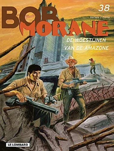 Bob Morane - Lombard 38 - De woestijnen van de Amazone, Softcover, Eerste druk (2003) (Lombard)