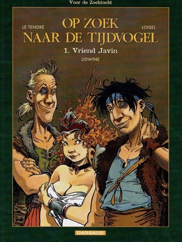 Op zoek naar de tijdvogel 5 / Voor de zoektocht 1 - Vriend Javin, Softcover (Dargaud)