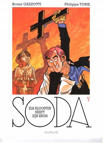 Soda 5 - Elk klooster heeft zijn kruis, Softcover, Soda - softcover (Spotlight Dupuis)