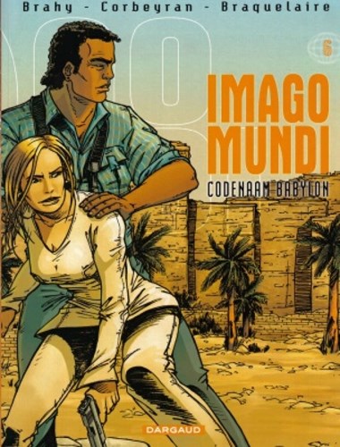 Imago Mundi 6 - Codenaam Babylon, Softcover (Dargaud)