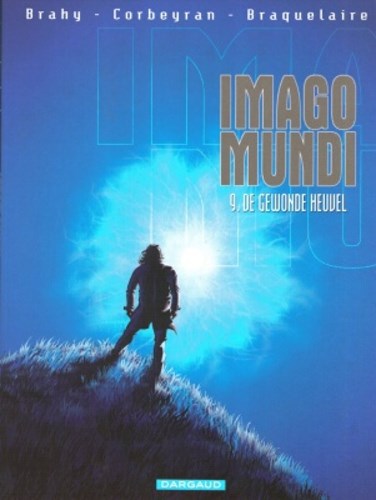 Imago Mundi 9 - De gewonde heuvel, Softcover (Dargaud)