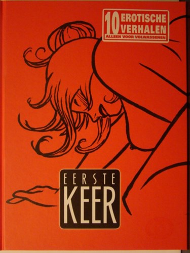 Eerste keer 1 - Eerste Keer - 10 erotische verhalen, Hardcover (Silvester Strips & Specialities)