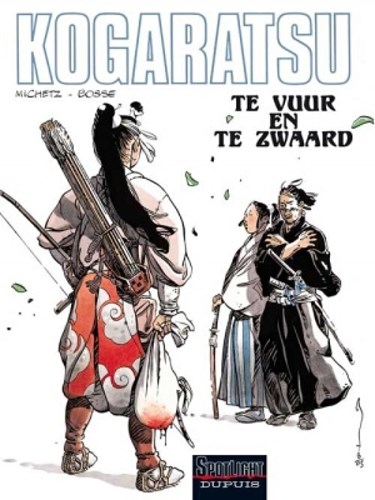 Kogaratsu 11 - Te vuur en te zwaard, Softcover, Kogaratsu - SC (Dupuis)