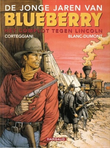 Jonge jaren van Blueberry 13 - Complot tegen Lincoln, Softcover (Dargaud)