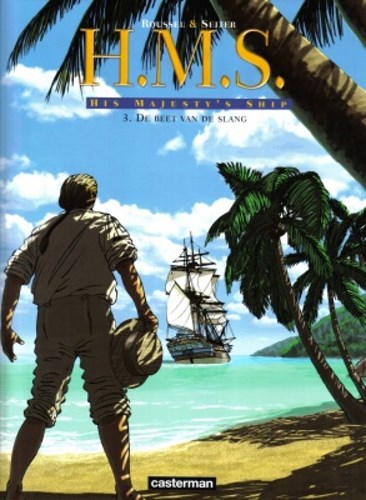 His Majesty's Ship 3 - De beet van de slang, Softcover (Casterman)