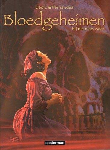 Bloedgeheimen 2 - Hij die niets weet, Softcover (Casterman)