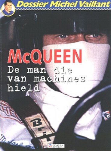 Michel Vaillant - Dossier 3 - McQueen, de man die van machines hield, Softcover (Graton editeur)